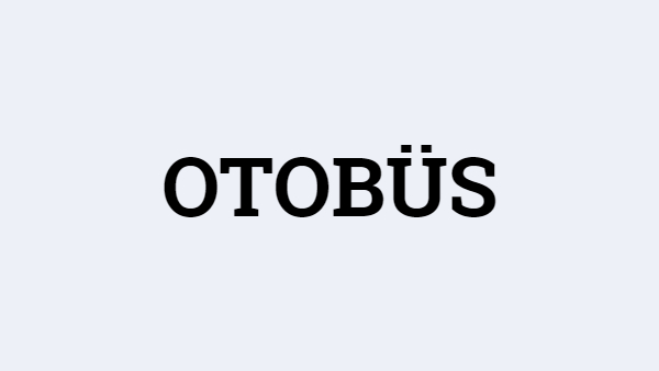 Otobüs
